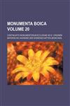 Monumenta Boica Volume 20 ; Continuatio Monumentorum Ecclesiae ad D. Virginem,1130856968,9781130856965