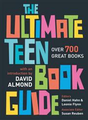 The Ultimate Teen Book Guide Over 700 Great Books 1st Edition,0713673303,9780713673302