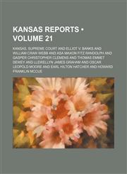 Kansas Reports (Volume 21),1235675548,9781235675546