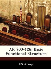AR 700-126 Basic Functional Structure,1288281242,9781288281244