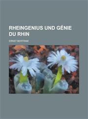 Rheingenius Und Genie Du Rhin,1153513013,9781153513012