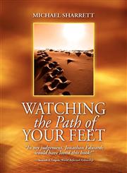 Watching the Path of Your Feet,097869550X,9780978695507