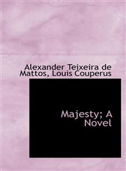 Majesty; A Novel,1116964147,9781116964141