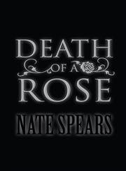 Death of a Rose,1630043141,9781630043148