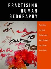 Practising Human Geography,0761973001,9780761973003