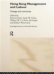 Hong Kong Management and Labour Change and Continuity,0415222699,9780415222693