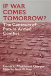 If War Comes Tomorrow? The Contours of Future Armed Conflict (English),0714648019,9780714648019