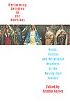 Performing Religion in the Americas Media, Politics and Devotional Practices of the Twenty-First Century,1905422393,9781905422395