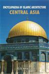 Encyclopaedia of Islamic Architecture Iran and Central Asia Vol. 1,8180902927,9788180902925