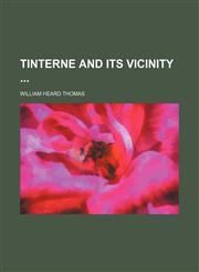 Tinterne and Its Vicinity,1458985067,9781458985064