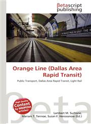 Orange Line (Dallas Area Rapid Transit),613602182X,9786136021829