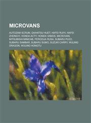 Microvans Autozam Scrum, Daihatsu Hijet, Hafei Ruiyi, Hafei Zhongyi, Honda Acty, Honda Vamos, Microvan, Mitsubishi Minicab, Pero,1155836669,9781155836669