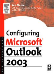 Configuring Microsoft Outlook 2003,1555583261,9781555583262