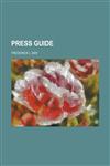 Press Guide,1234224739,9781234224738