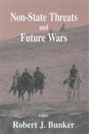 Non-State Threats and Future Wars,0714653748,9780714653747