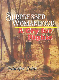 Suppressed Womanhood A Cry for Rights 1st Edition,8178880318,9788178880310