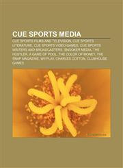 Cue sports media Cue sports films and television, Cue sports literature, Cue sports video games, Cue sports writers and broadcasters,1157812066,9781157812067