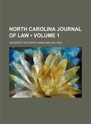 North Carolina Journal of Law (Volume 1),1155120574,9781155120577
