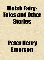 Welsh Fairy-Tales and Other Stories,1151621714,9781151621719