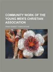 Community Work of the Young Men's Christian Association,1151692972,9781151692979