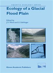 Ecology of a Glacial Flood Plain,9048165075,9789048165070