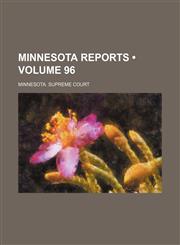 Minnesota Reports (Volume 96),1153871491,9781153871495