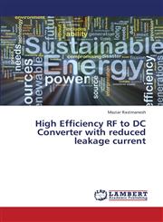 High Efficiency RF to DC Converter with Reduced Leakage Current,3659421065,9783659421068