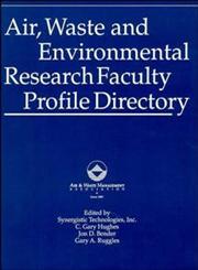 Air, Waste and Environmental Research Faculty Profile Directory,0471285161,9780471285168