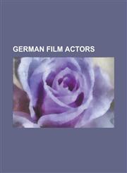 German Film Actors Rainer Werner Fassbinder, Kirsten Dunst, Leni Riefenstahl, Marlene Dietrich, Luise Rainer, Ulrich Muhe, Heidi Klum, We,1153632527,9781153632522