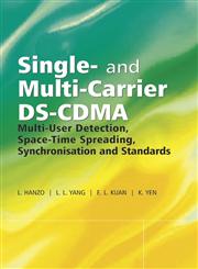 Single and Multi-Carrier DS-CDMA Multi-User Detection, Space-Time Spreading, Synchronisation, Networking and Standards,0470863099,9780470863091