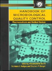Handbook of Microbiological Quality Control in Pharmaceuticals and Medical Devices Pharmaceuticals and Medical Devices 1st Edition,074840614X,9780748406142