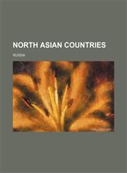 North Asian countries Russia,1155569016,9781155569017
