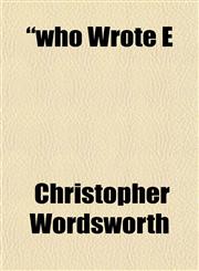 "who Wrote E,1152117483,9781152117488