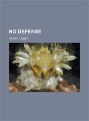 No Defense, Volume 3.,115367369X,9781153673693