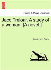 Jaco Treloar. A study of a woman. [A novel.],1241086338,9781241086336