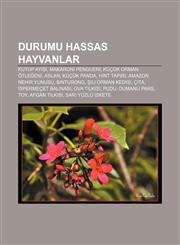 Durumu hassas hayvanlar Kutup ayısı, Makaroni pengueni, Küçük orman ötleğeni, Aslan, Küçük panda, Hint tapiri, Amazon nehir yunusu, Binturong,1232949477,9781232949473