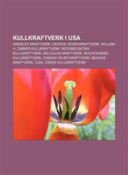 Kullkraftverk i USA Wansley kraftverk, Crystal River kraftverk, William H. Zimmer kullkraftverk, Intermountain kullkraftverk,1232814725,9781232814726