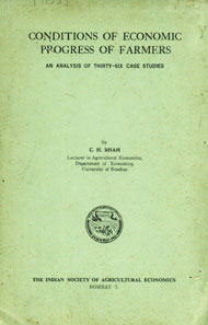 Conditions of Economic Progress of Farmers : An Analysis of Thirty - Six Case Studies