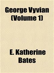 George Vyvian (Volume 1),1152925466,9781152925465