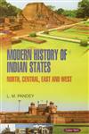 Modern History of Indian States North, Central, East and West,8178849186,9788178849188