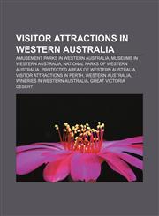Visitor attractions in Western Australia Amusement parks in Western Australia, Museums in Western Australia,1156651492,9781156651490
