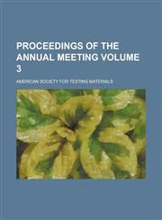 Proceedings of the annual meeting Volume 3,1234222655,9781234222659