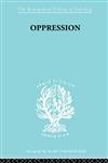 Oppression A Study in Social and Criminal Psychology,0415175135,9780415175135