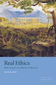 Real Ethics Reconsidering the Foundations of Morality,0521006082,9780521006088