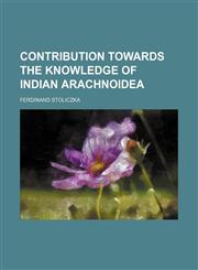 Contribution towards the knowledge of Indian Arachnoidea,1154489043,9781154489040