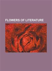 Flowers of literature,1231003065,9781231003060