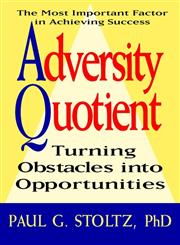 Adversity Quotient Turning Obstacles into Opportunities,0471178926,9780471178927