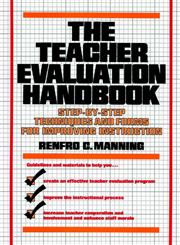 The Teacher Evaluation Handbook Step-by-Step Techniques and Forms for Improving Instruction,0138883890,9780138883898