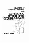 Mathematical Methods in the Physical Sciences, Solutions Manual 2nd Edition,0471099201,9780471099208