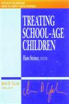 Treating School-Age Children 1st Edition,0787908789,9780787908782